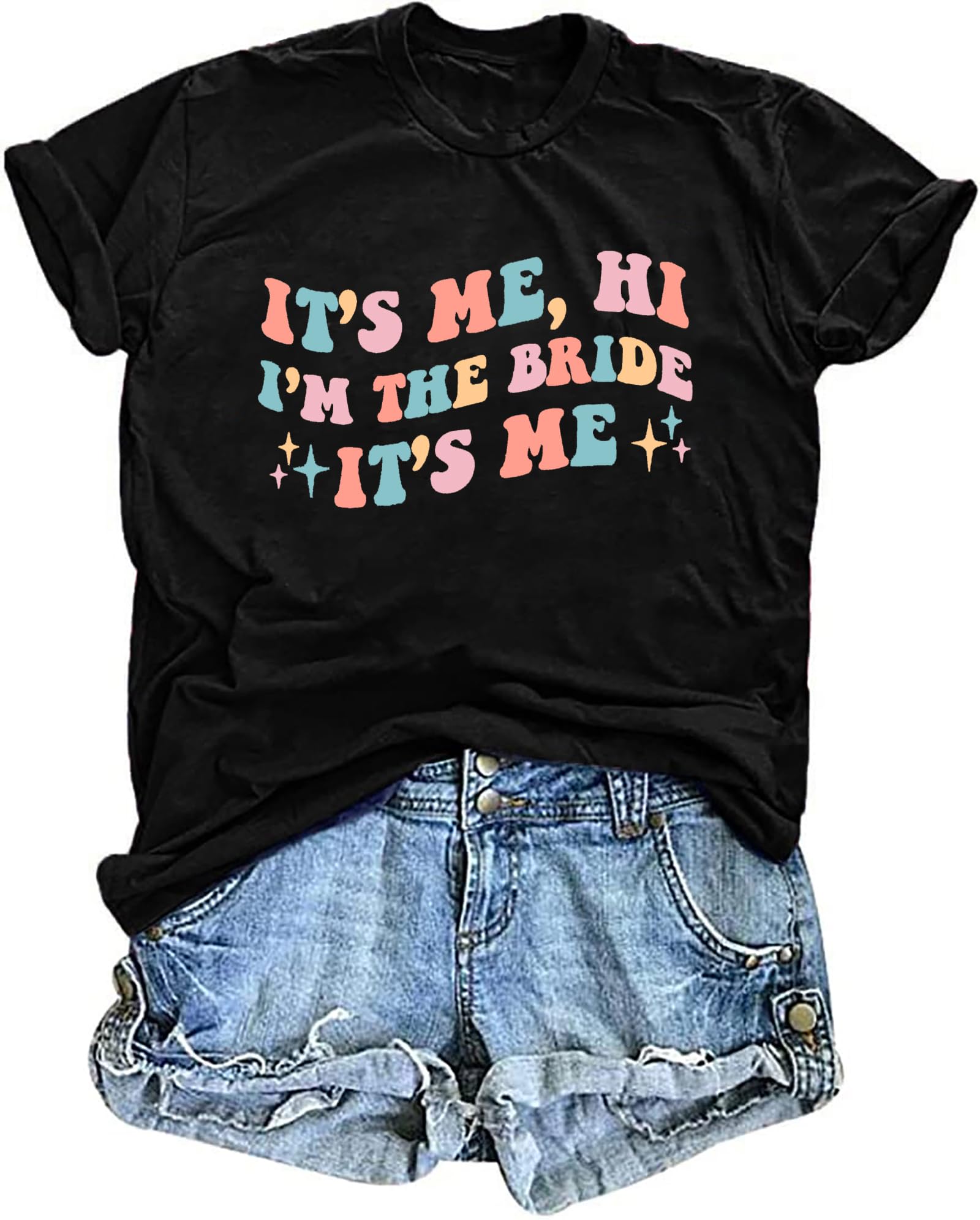 Bride Shirt Women It's Me Hi I'm The Bride It's Me T-Shirt Bachelorette Party Shirt Bride Gifts Future Mrs Wedding Top
