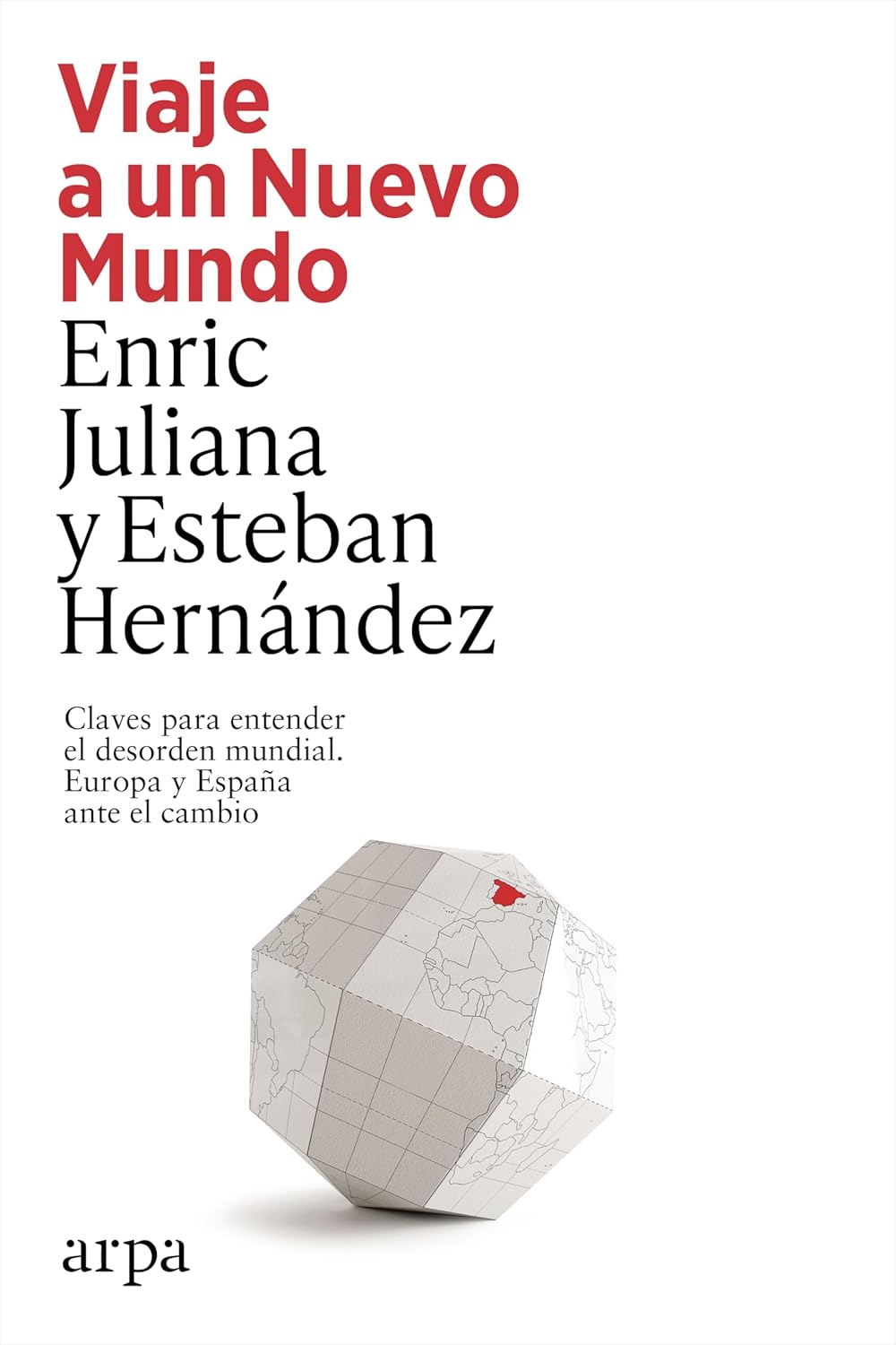 Viaje a un Nuevo Mundo: Claves para entender el desorden mundial. Europa y España ante el cambio (Spanish Edition)      Kindle Edition
