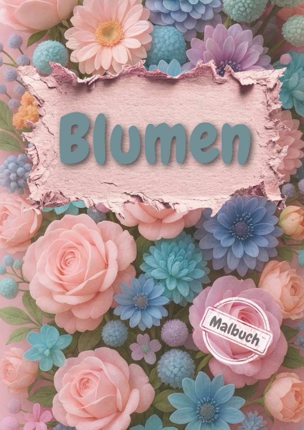 Blumen: Malbuch für Erwachsene, A4, einseitig bedruckt