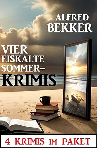Vier eiskalte Sommerkrimis Krimi Paket (German Edition)