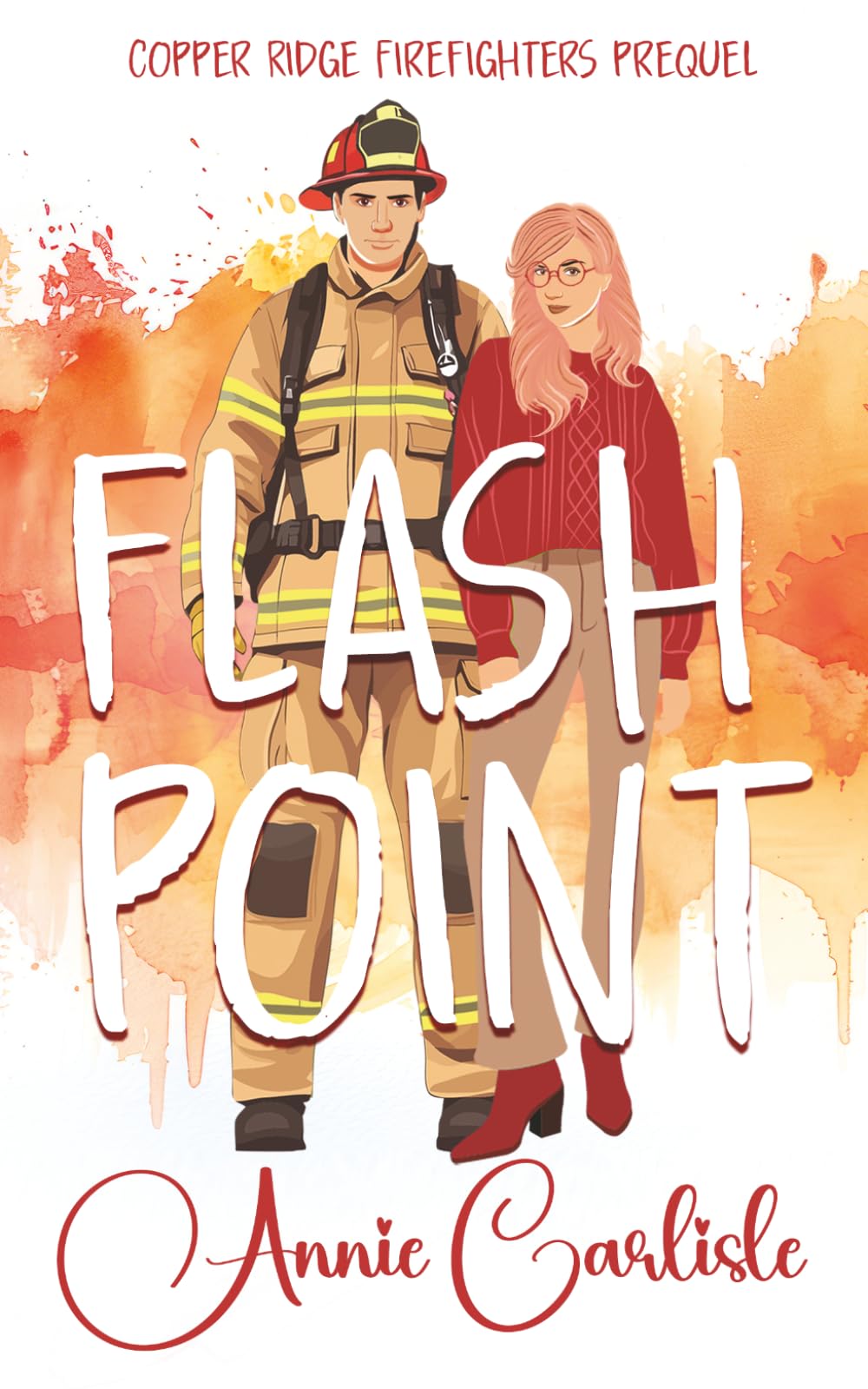Flashpoint: A Firefighter Romantic Suspense Prequel (Copper Ridge)