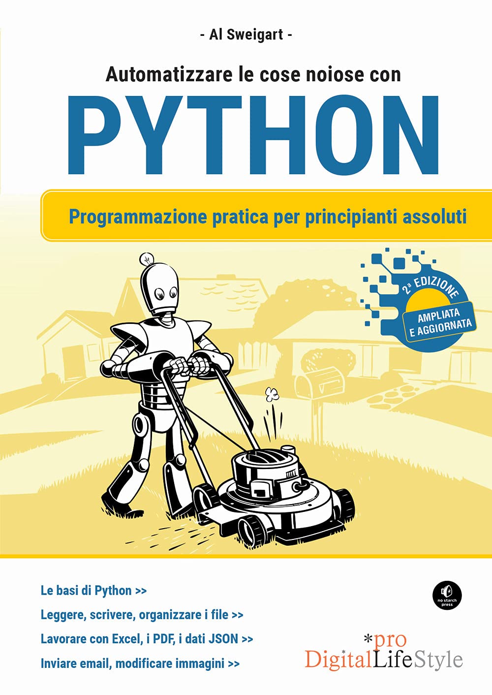 Automatizzare Le Cose Noiose Con Python. Programmazione Pratica Per Principianti Assoluti - 4