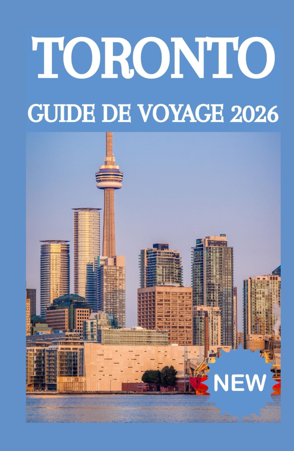 TORONTO GUIDE DE VOYAGE 2026