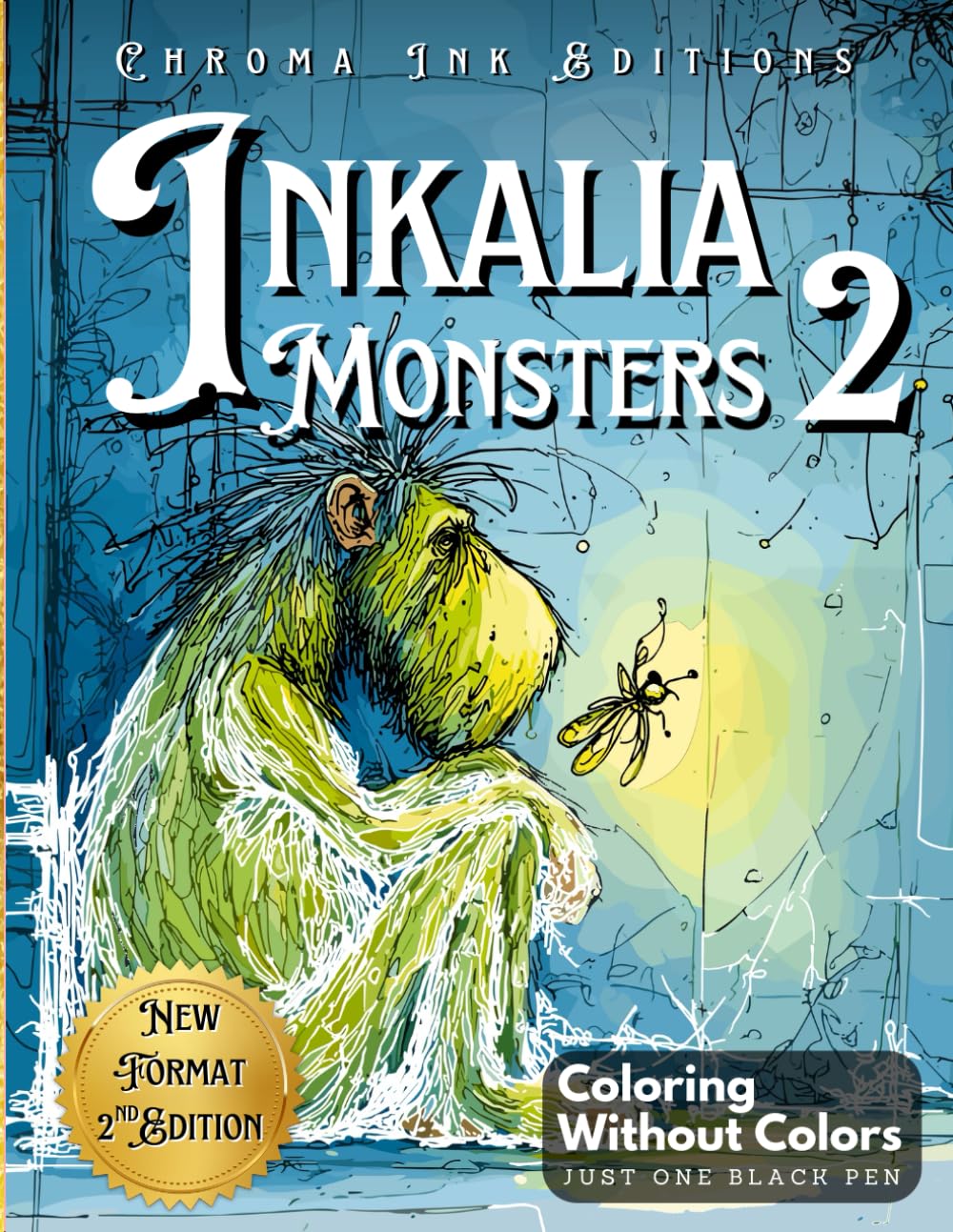 Inkalia: Cute Monsters 2 – Ink Tracing Coloring Book for Teens and Adults: Bring These Monsters to Life Using Only One Black Pen. A Wildly ... Coloring Experience (Inkalia Cozy Edition)