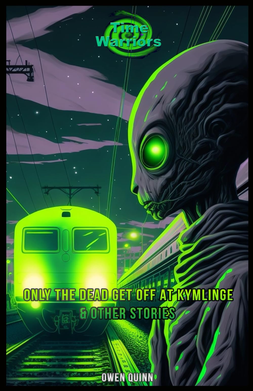 The Time Warriors Only the Dead Get Off At Kymlinge & Other Stories: Variant Cover #1