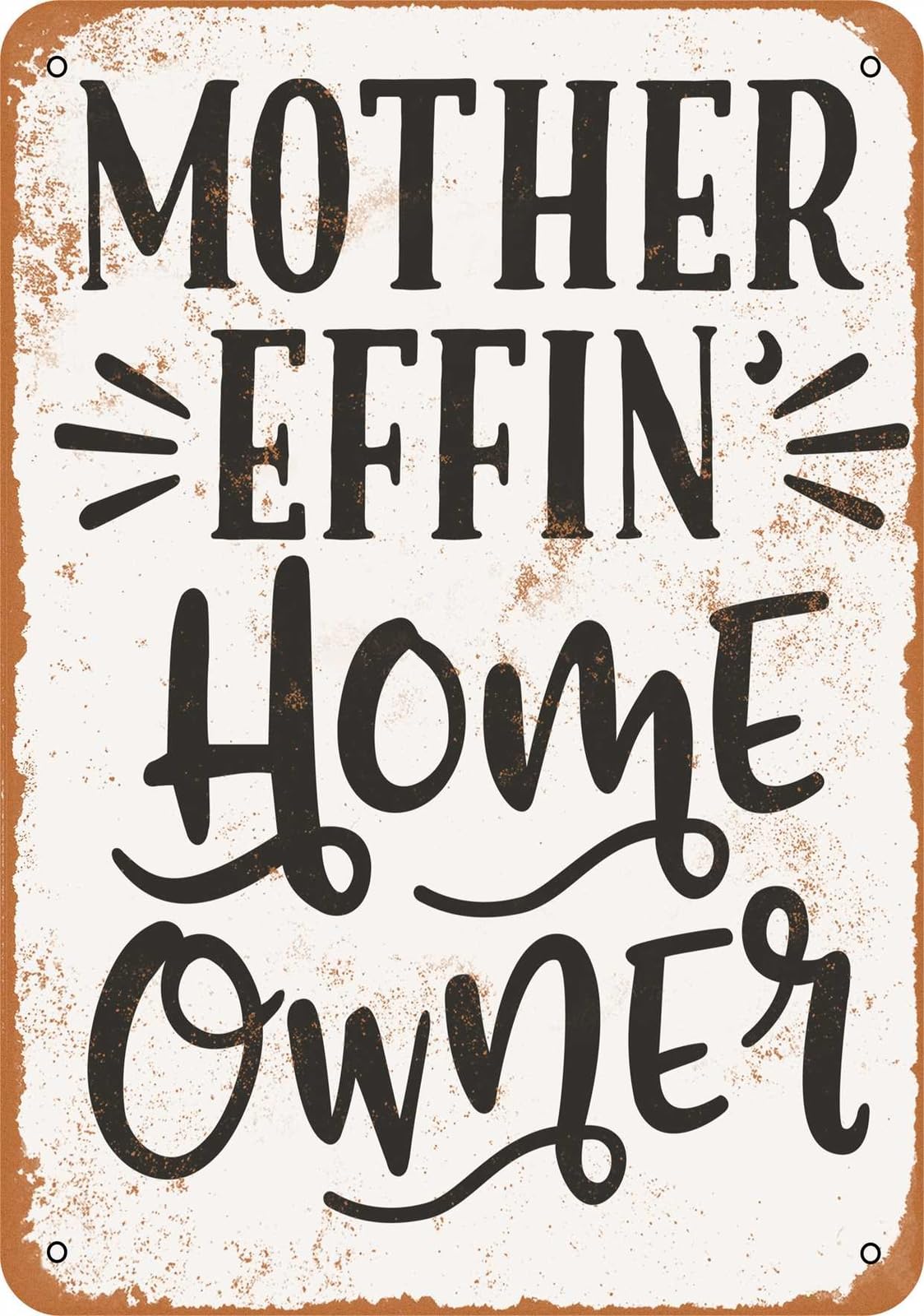 Miaomansenstore Metal Sign - Mother Effin Home Owner - Vintage Look Home Decor