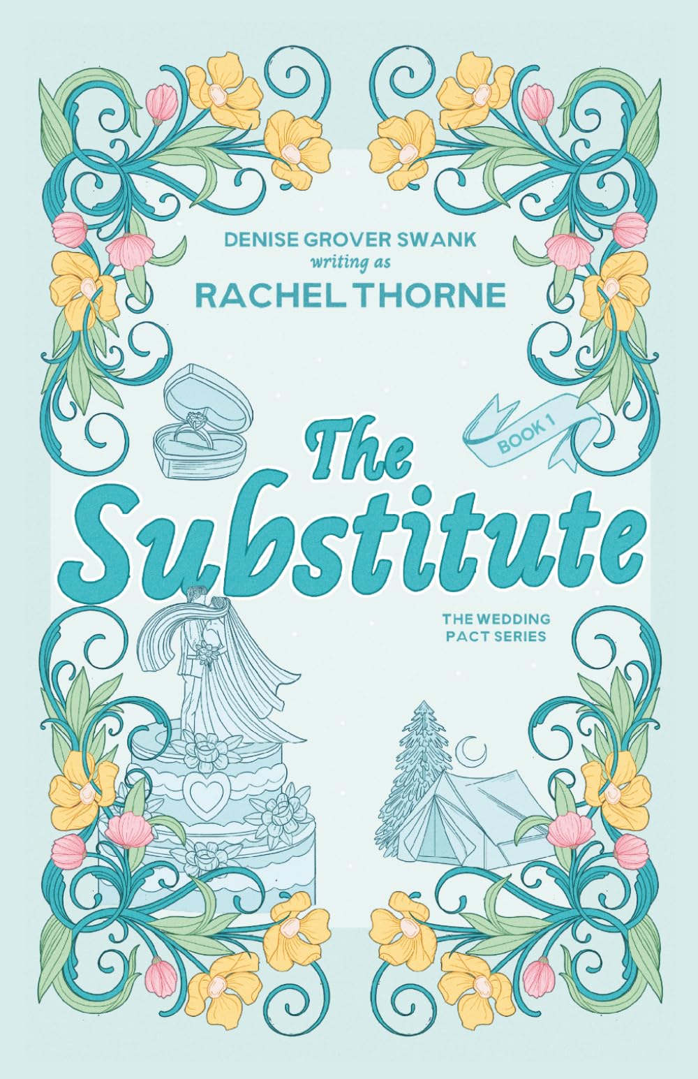 The Substitute: A Sweet Fake Engagement RomCom (The Wedding Pact (Sweet))