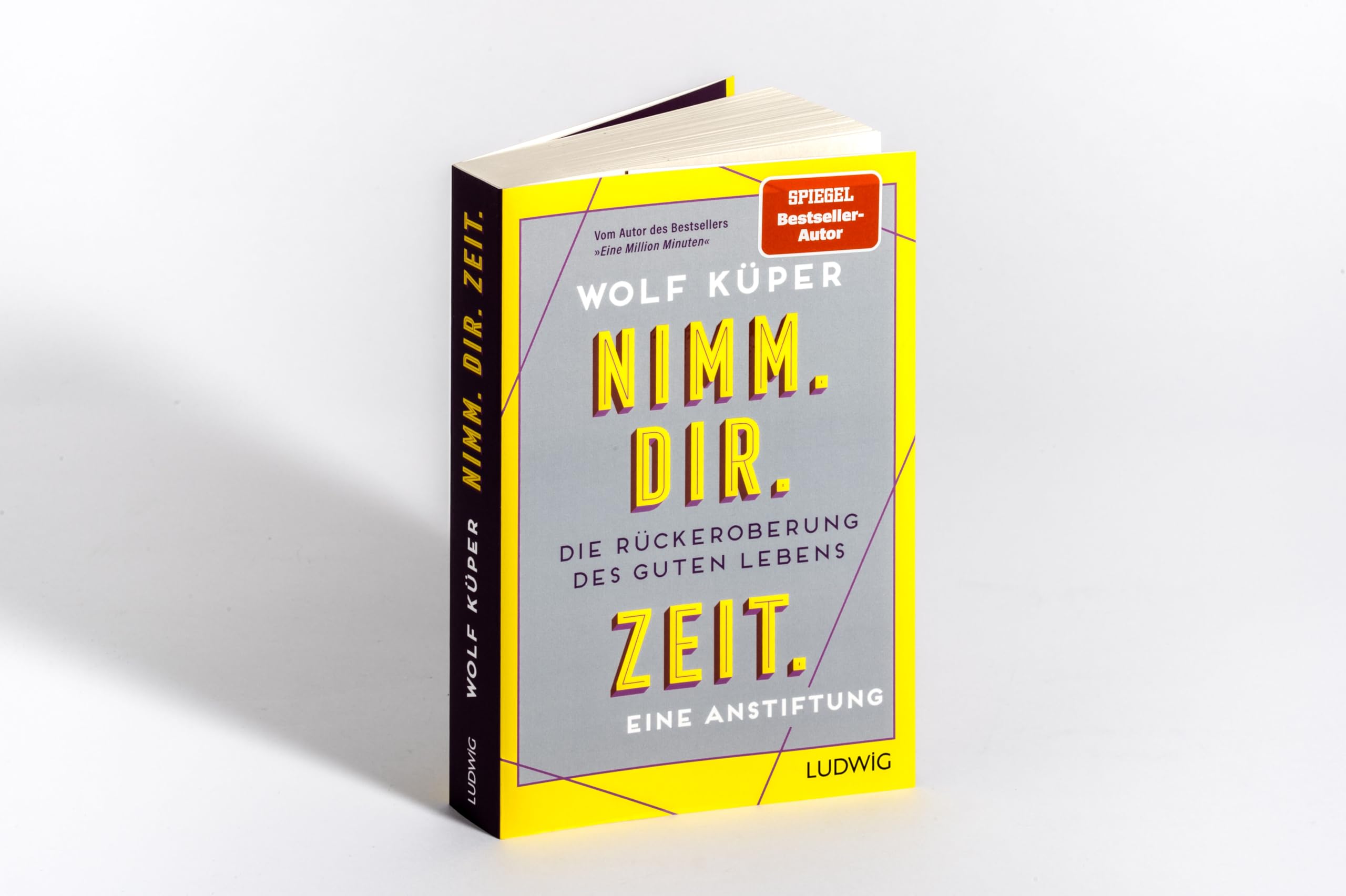 Nimm. Dir. Zeit.: Die Rückeroberung des guten Lebens. Eine Anstiftung - Vom Autor des SPIEGEL-Bestsellers Eine Million Minuten