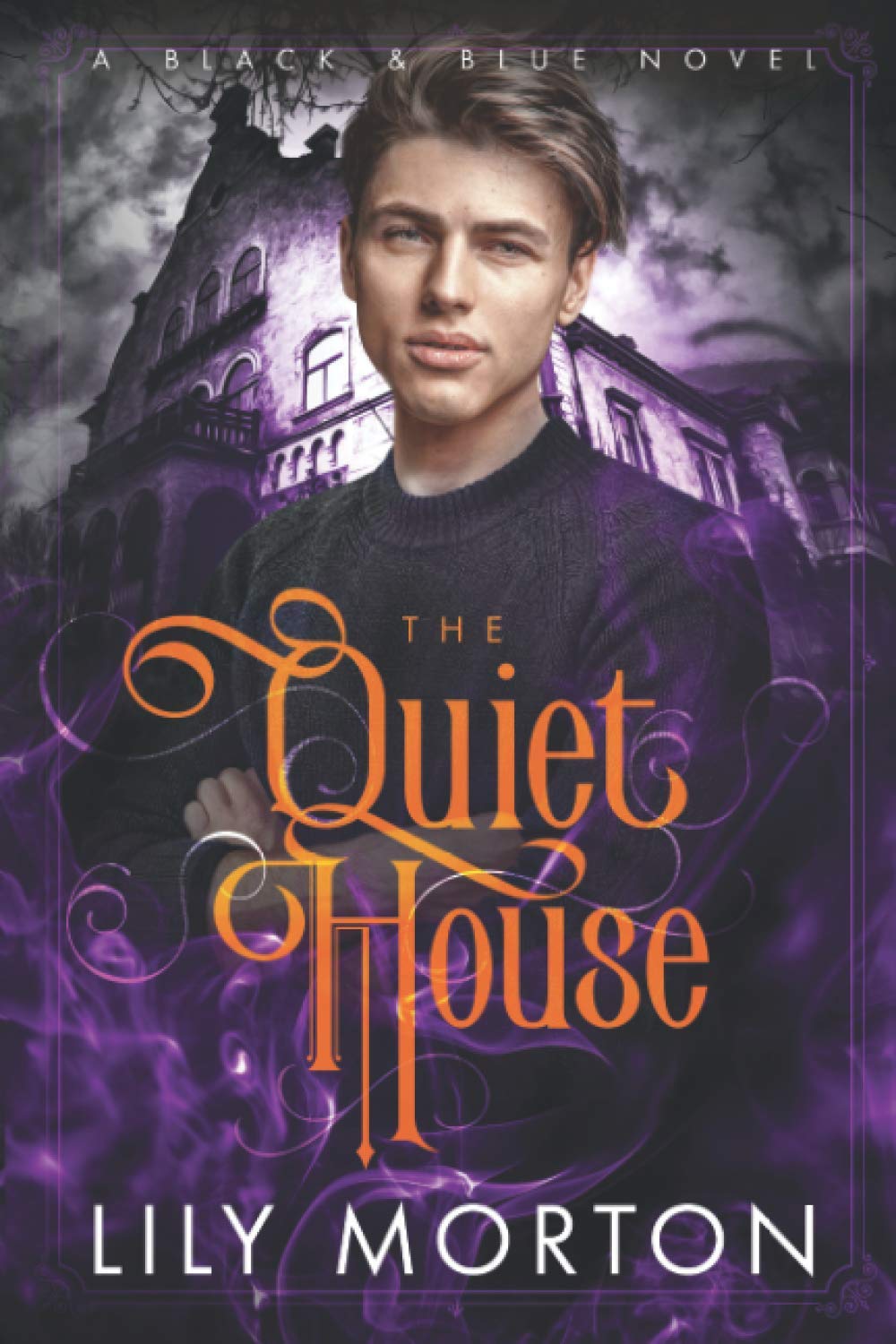 The Quiet House: 2 (Black and Blue Series)