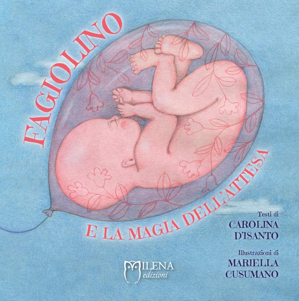 Fagiolino E La Magia Dell'attesa. Ediz. A Colori - 4