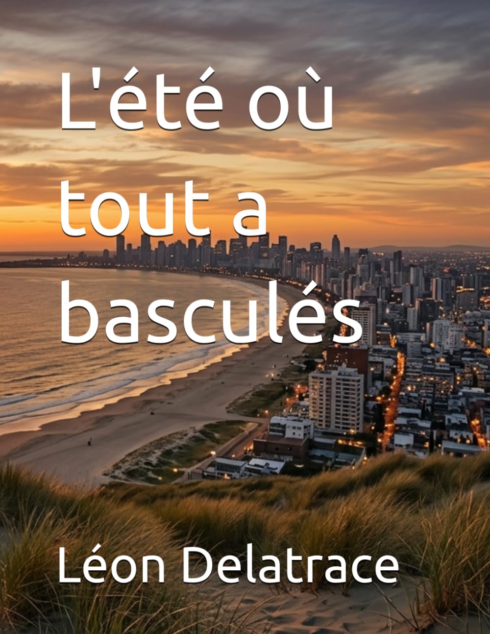 L'été où tout a basculés