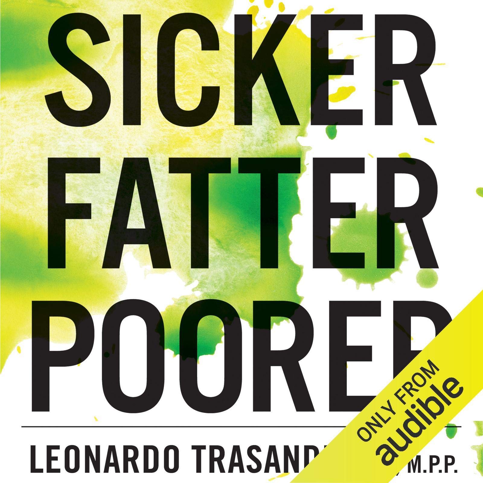 Cover art for Sicker, Fatter, Poorer