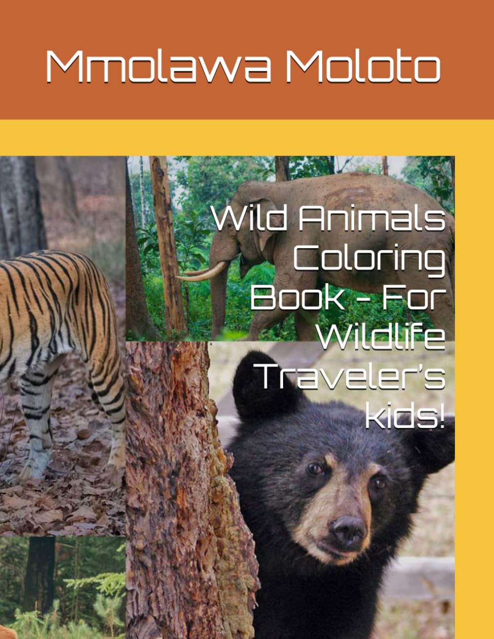 Wild Animals Coloring Book - For Wildlife Traveler’s kids!