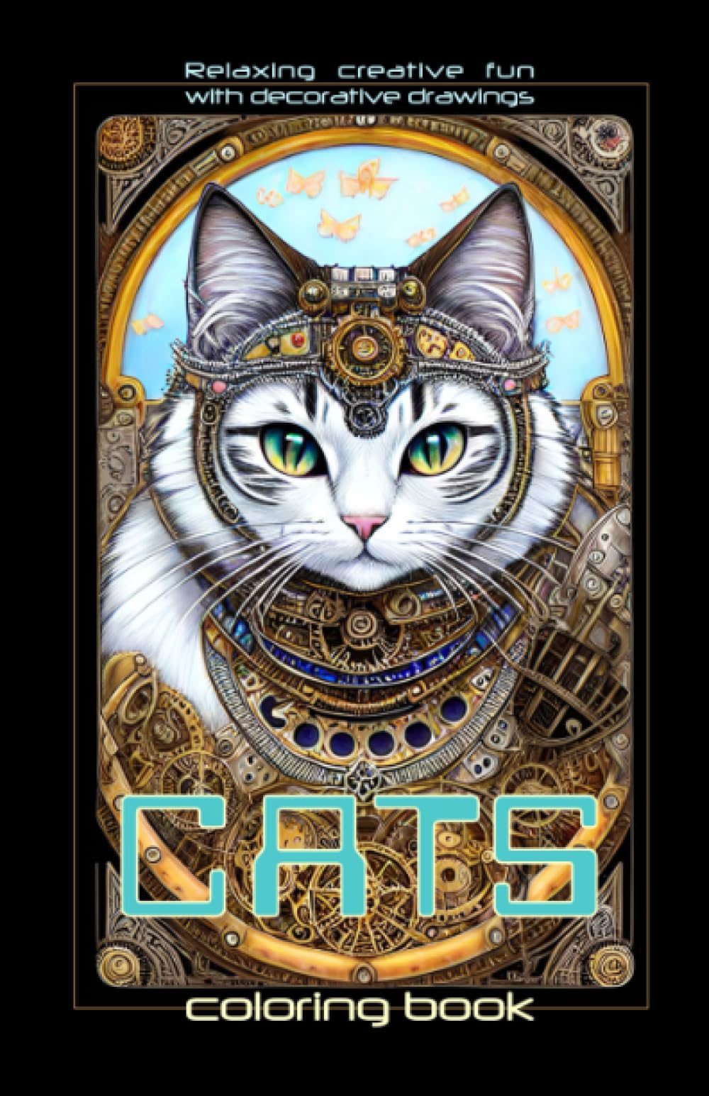 Cats coloring book. Relaxing creative fun with decorative drawings.: Relaxing while coloring for teens and adults.