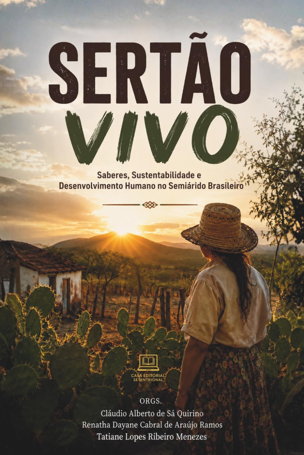 Sertão Vivo: Saberes, Sustentabilidade e Desenvolvimento Humano no Semiárido Brasileiro