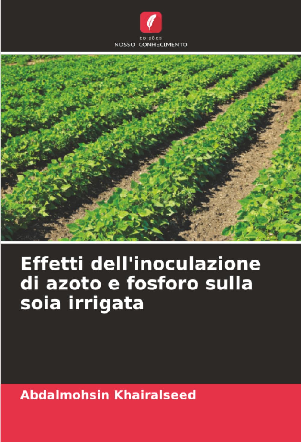 Effetti dell'inoculazione di azoto e fosforo sulla soia irrigata