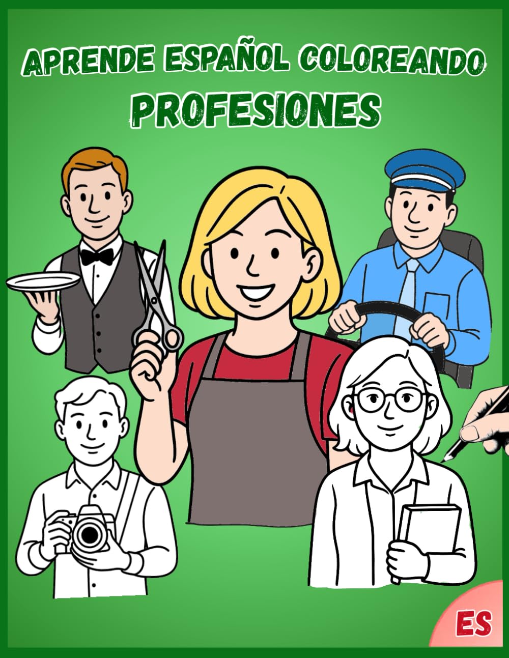 Aprende Español Coloreando: Profesiones: Con Actividades, Sopa de Letras y Diploma Final