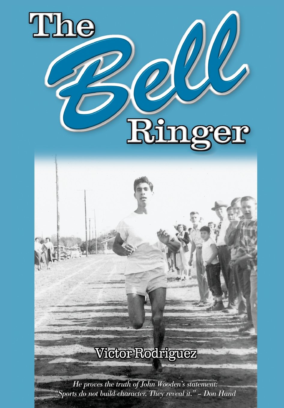 The Bell Ringer: Rodriguez, Victor: 9780934955638: Amazon.com: Books