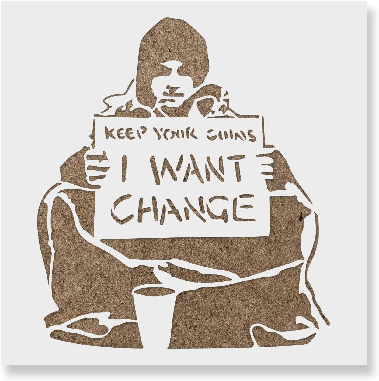 I Want Change Banksy Stencil - Banksy Stencil, Wall Art Stencil, Graffiti Stencil, Banksy Stencils, Banksy Art