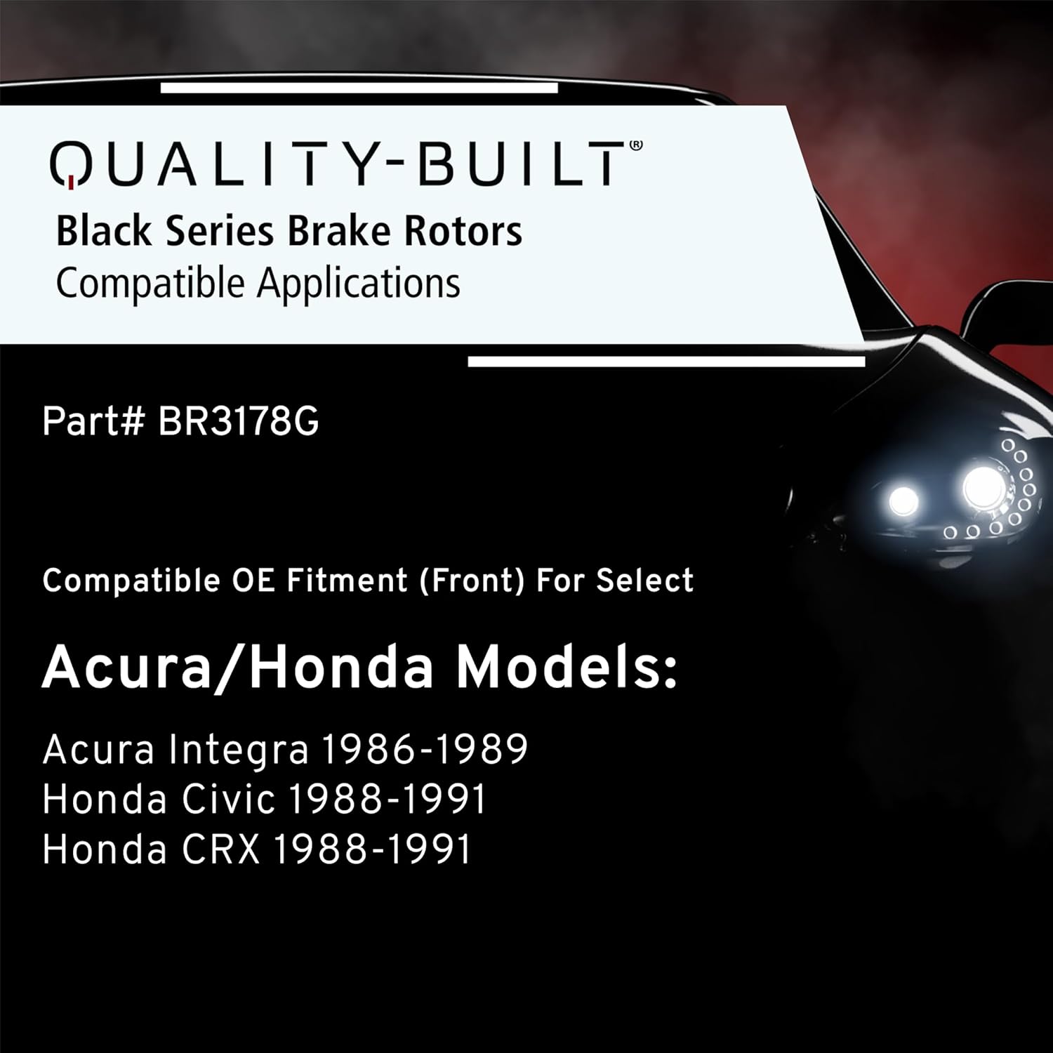 QUALITY-BUILT Front Brake Rotor, Black Series BR3178G, Compatible with 1986-1991 Acura/Honda (Civic,CRX,Integra)