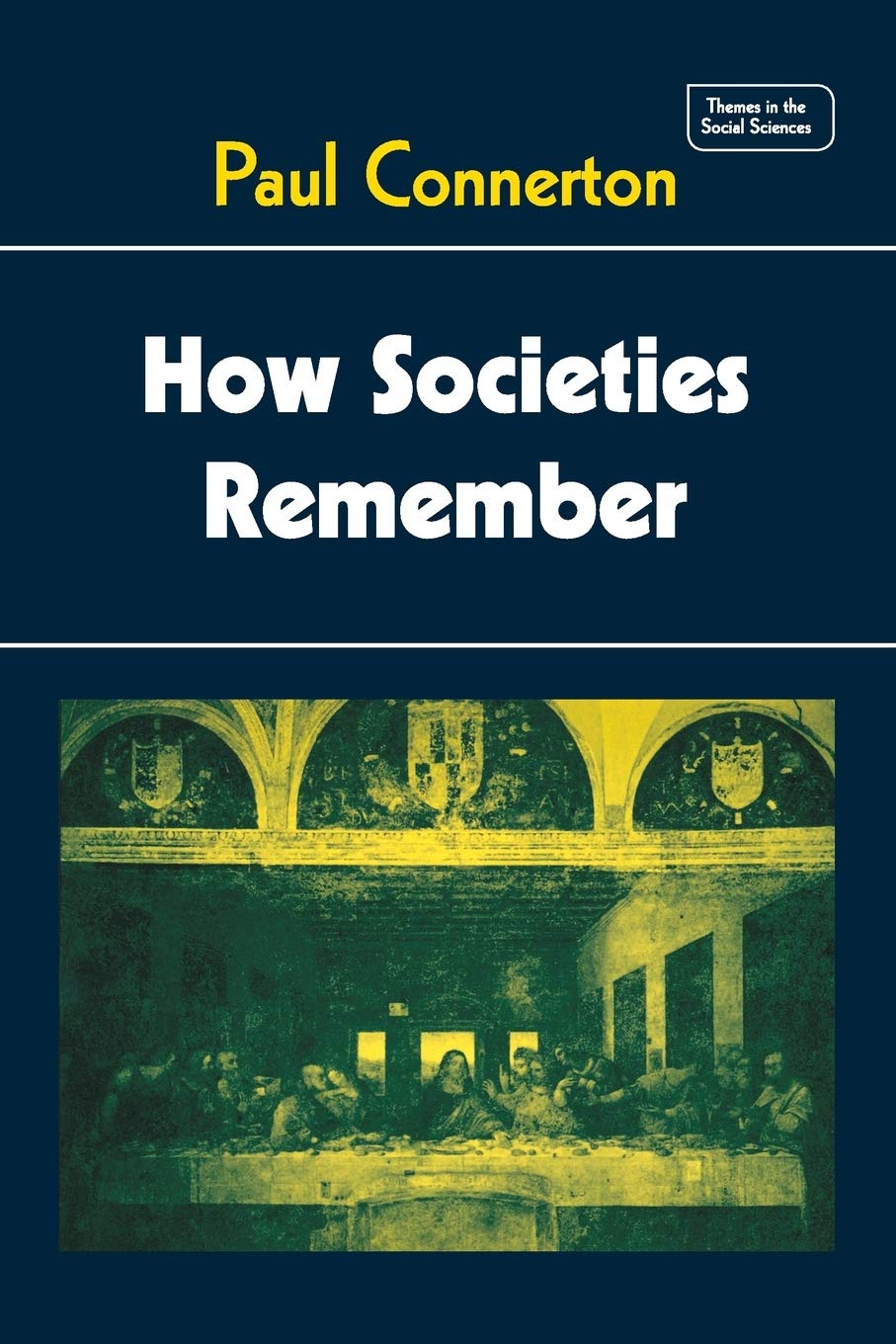 How Societies Remember by Paul Connerton (Paperback, 1989)