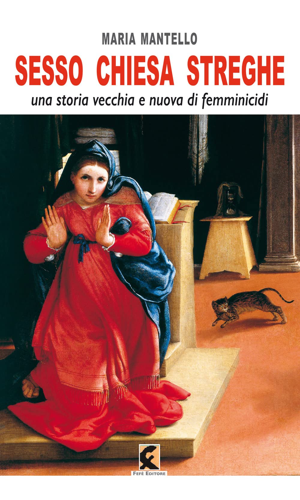 Sesso Chiesa Streghe. Una Storia Vecchia E Nuova Di Femminicidi - 4