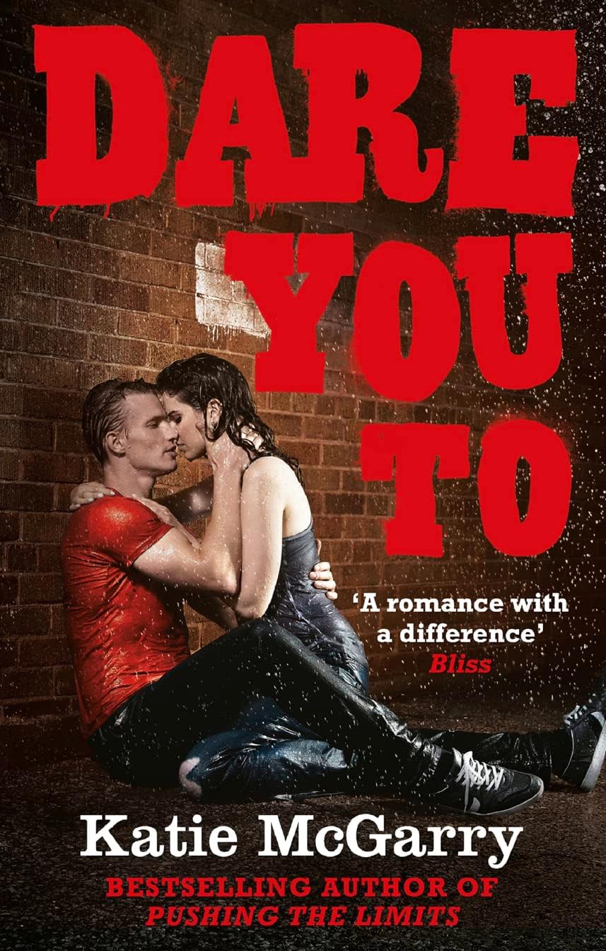 Dare You To (From the author of Pushing the Limits) (A Pushing the Limits Novel)