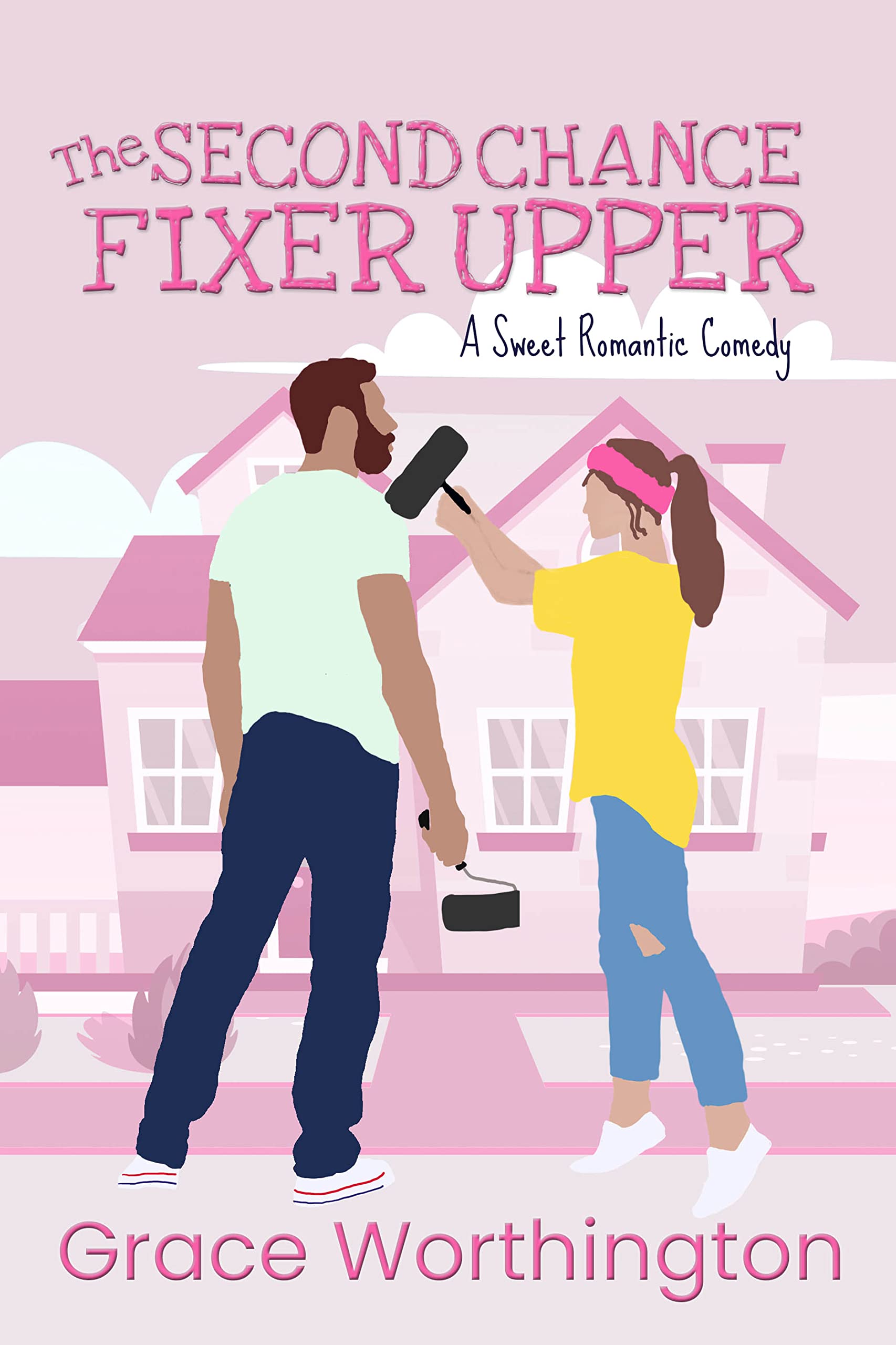The Second Chance Fixer Upper: A Sweet Romantic Comedy (Renovation Romance Sweet RomCom Series Book 2)