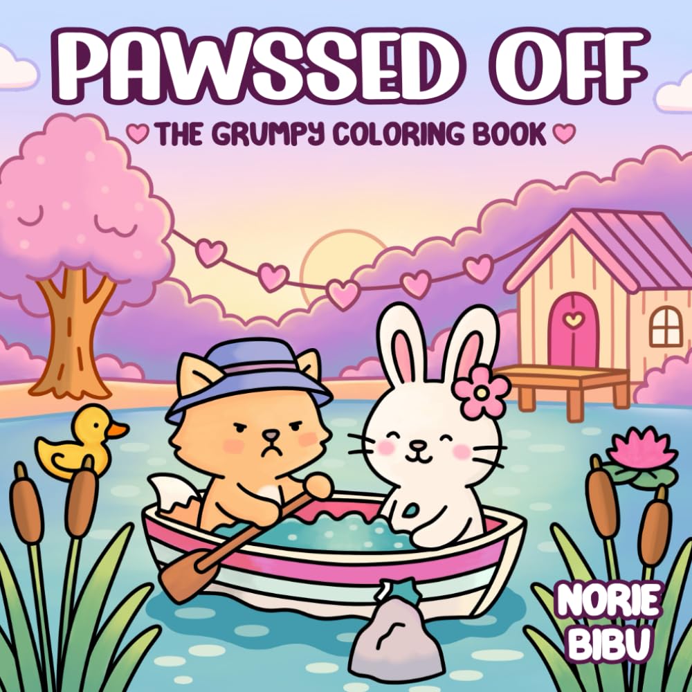 Pawssed Off: The Grumpy Coloring Book for Adults and Teens Featuring Super Cute Animal Characters