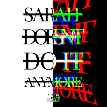 Sarah Doesn't Do It Anymore Audiobook by Stephen R. Freshley episode artwork