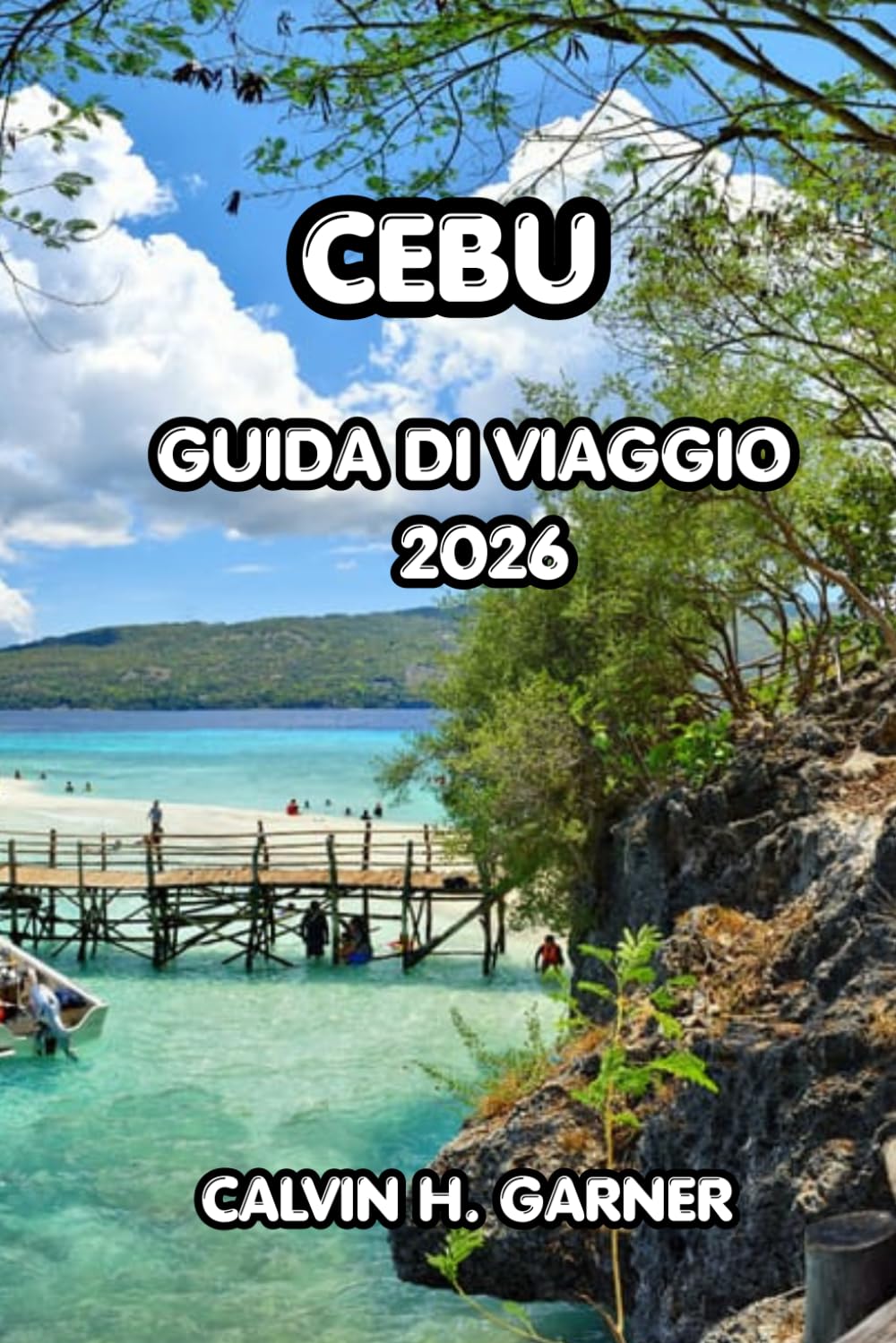 Cebu Guida di viaggio 2026: Principali attrazioni, spiagge insulari, cibo locale, luoghi per immersioni, esperienze culturali e consigli essenziali per esplorare il cuore delle Filippine