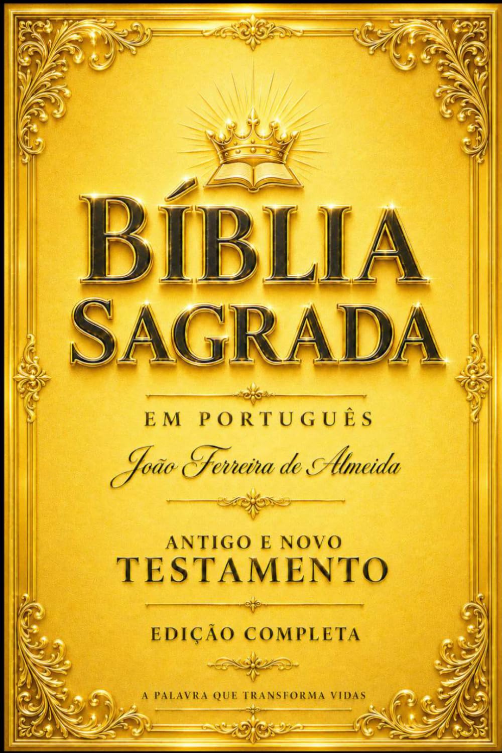 Bíblia Sagrada Edição ilustrada : Antigo e Novo Testamento Completo — As Sagradas Escrituras da Fé Cristã, Contendo os Livros Históricos, Poéticos, ... em uma Edição Integral e Acessível