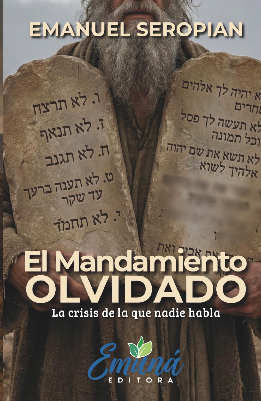 El Mandamiento OLVIDADO: La crisis de la que nadie habla