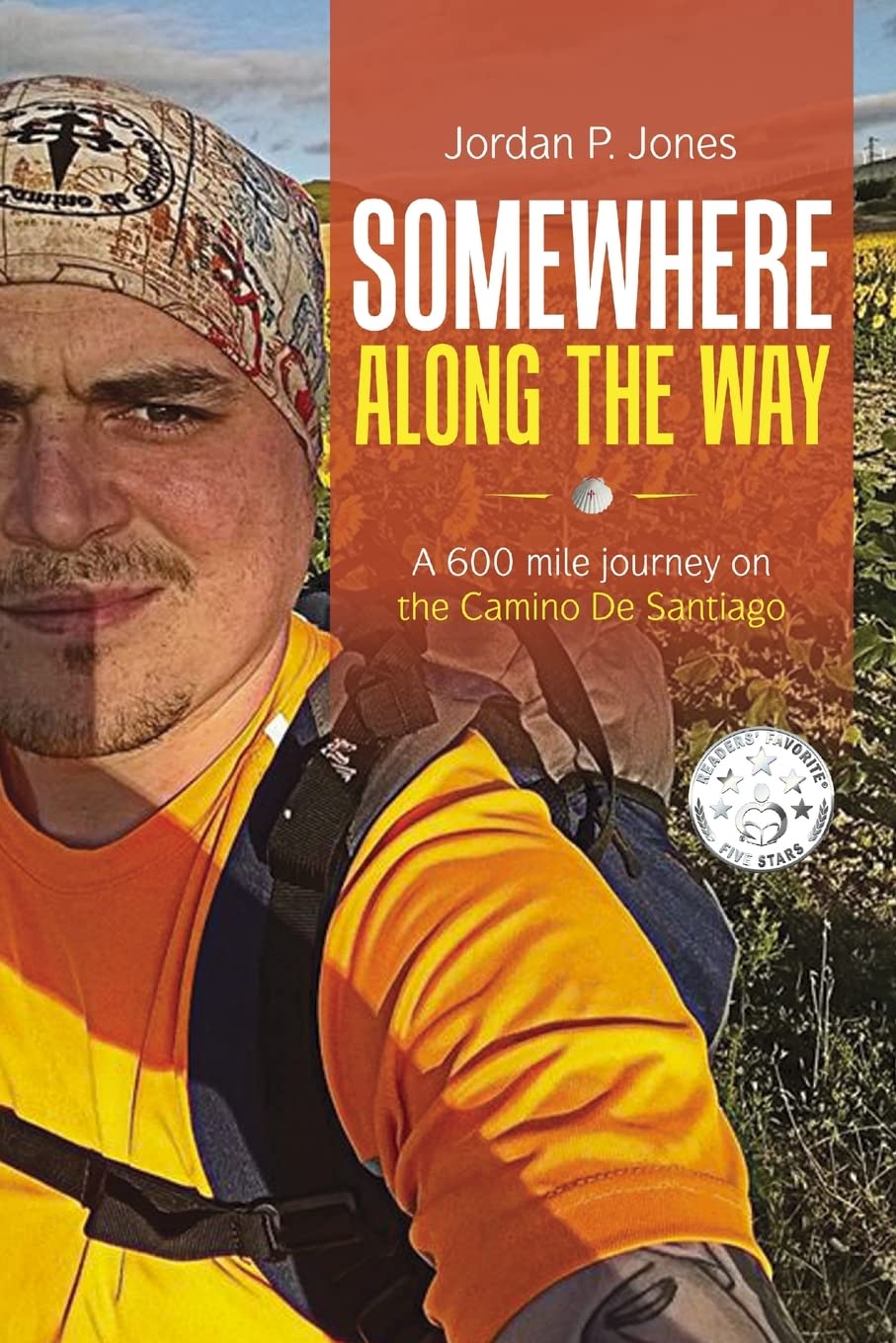 Somewhere Along The Way: A 600 Mile Journey on the Camino de Santiago