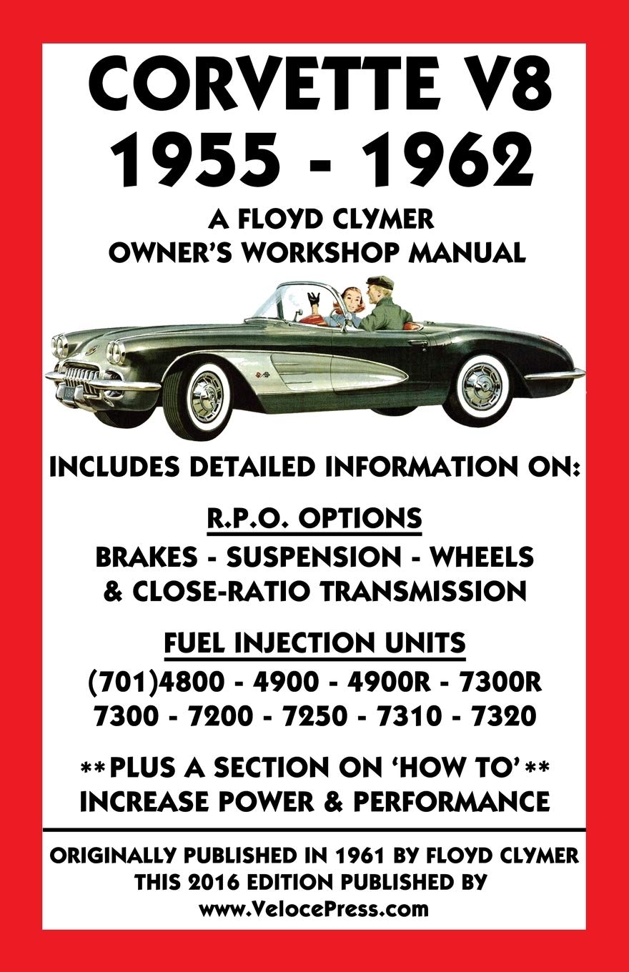 Corvette V8 1955-1962 Owner's Workshop Manual Paperback – Illustrated, 9 January 2016
