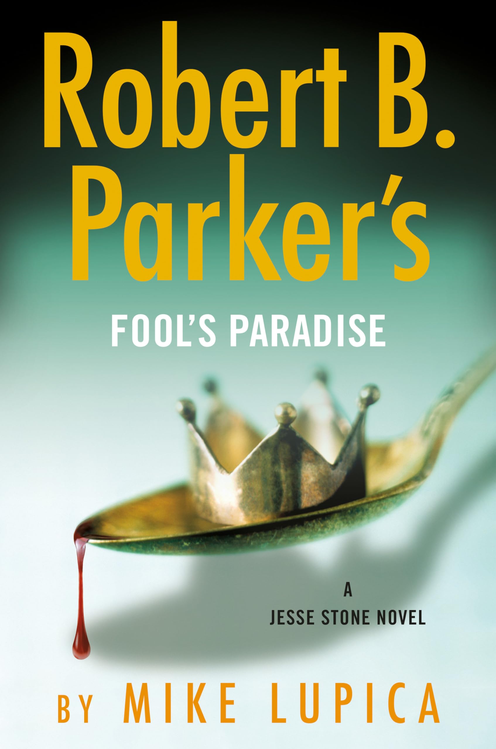 Buy Robert B. Parker's Fool's Paradise — BookShops.in