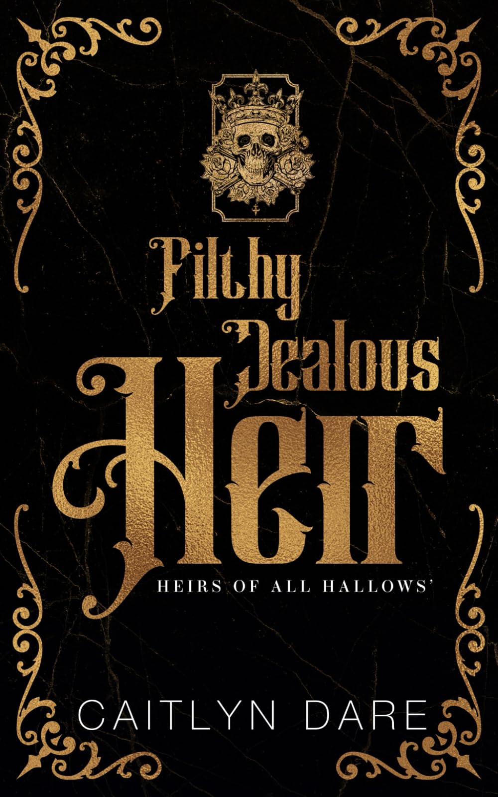 Filthy Jealous Heir Duet: 1 (Heirs of All Hallows' Duets)