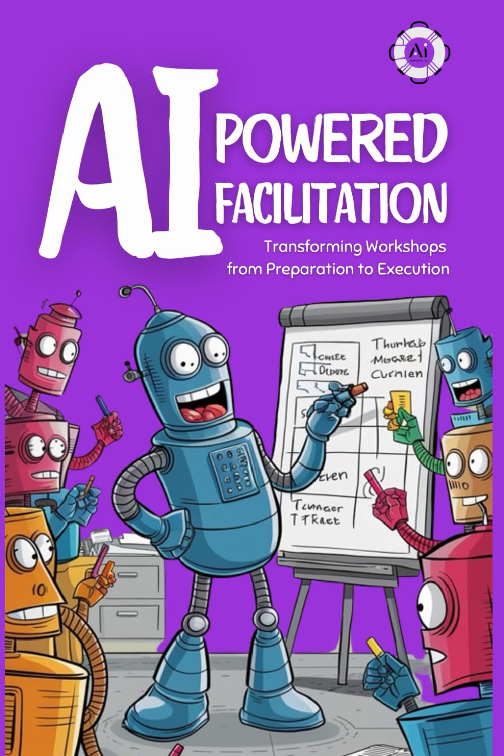 AI-Powered Facilitation: Transforming Workshops from Preparation to Execution