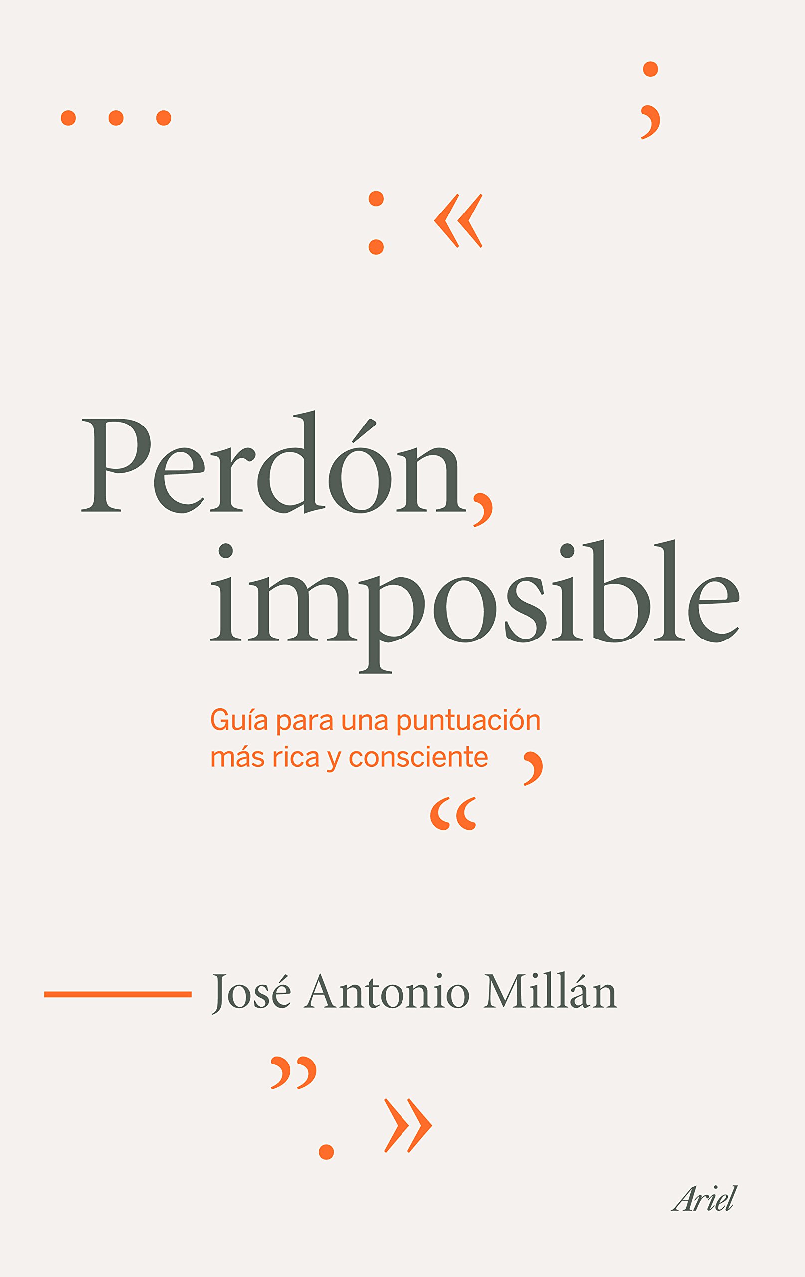 Perdon, imposible: Guía para una puntuación más rica y consciente (Claves)