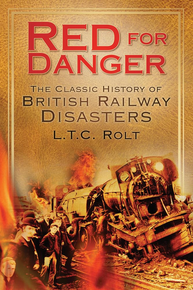 Red for Danger by L T C Rolt PAPERBACK 9780752451060