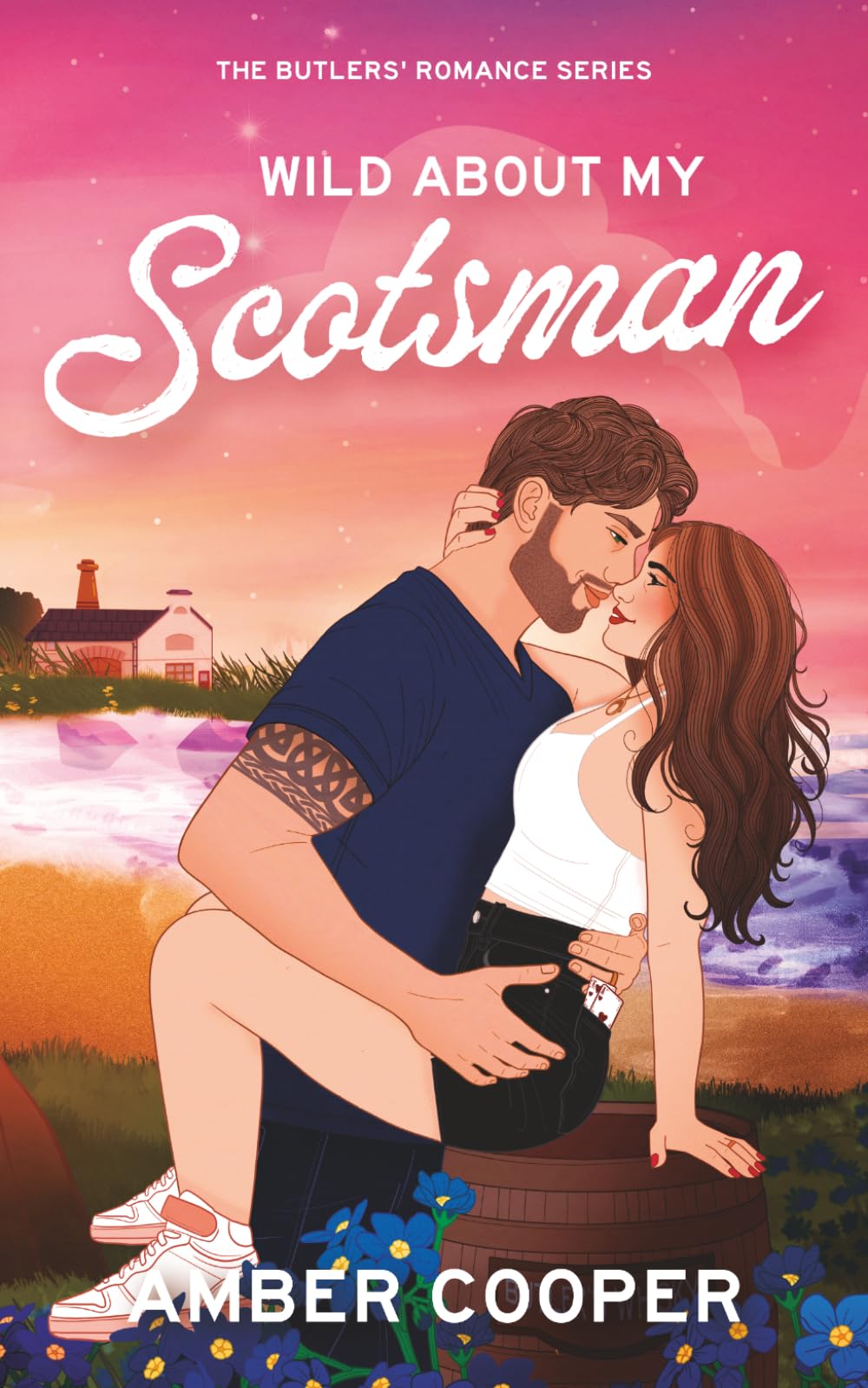 Wild About My Scotsman: A whirlwind marriage, forced proximity, steamy, small-town Scottish romance (The Butlers' Romance Series)
