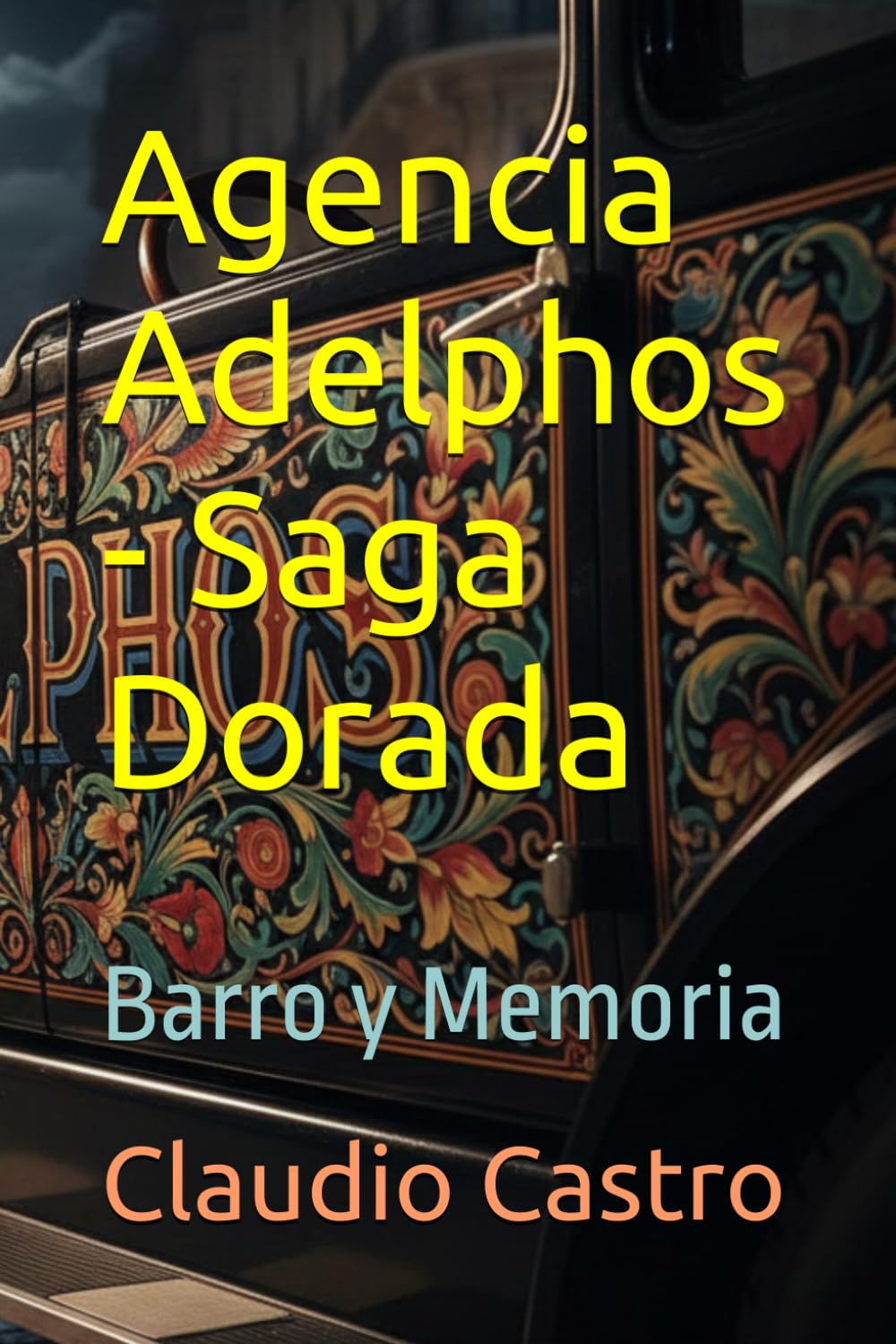 Agencia Adelphos - Saga Dorada: Barro y Memoria