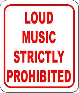 loud music strictly prohibited Aluminum Composite Outdoor Sign 15