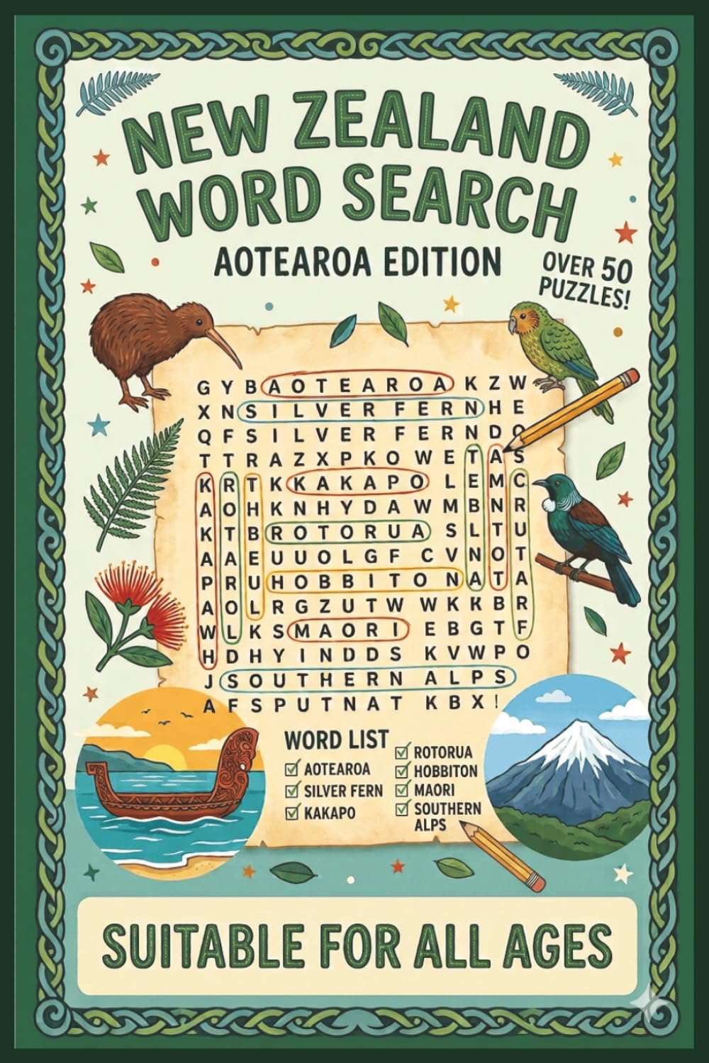 New Zealand Word Search: Aotearoa Edition: Over 50 Fun Word search Celebrating New Zealand Culture, Wildlife, Landmarks, and Slang for All Ages