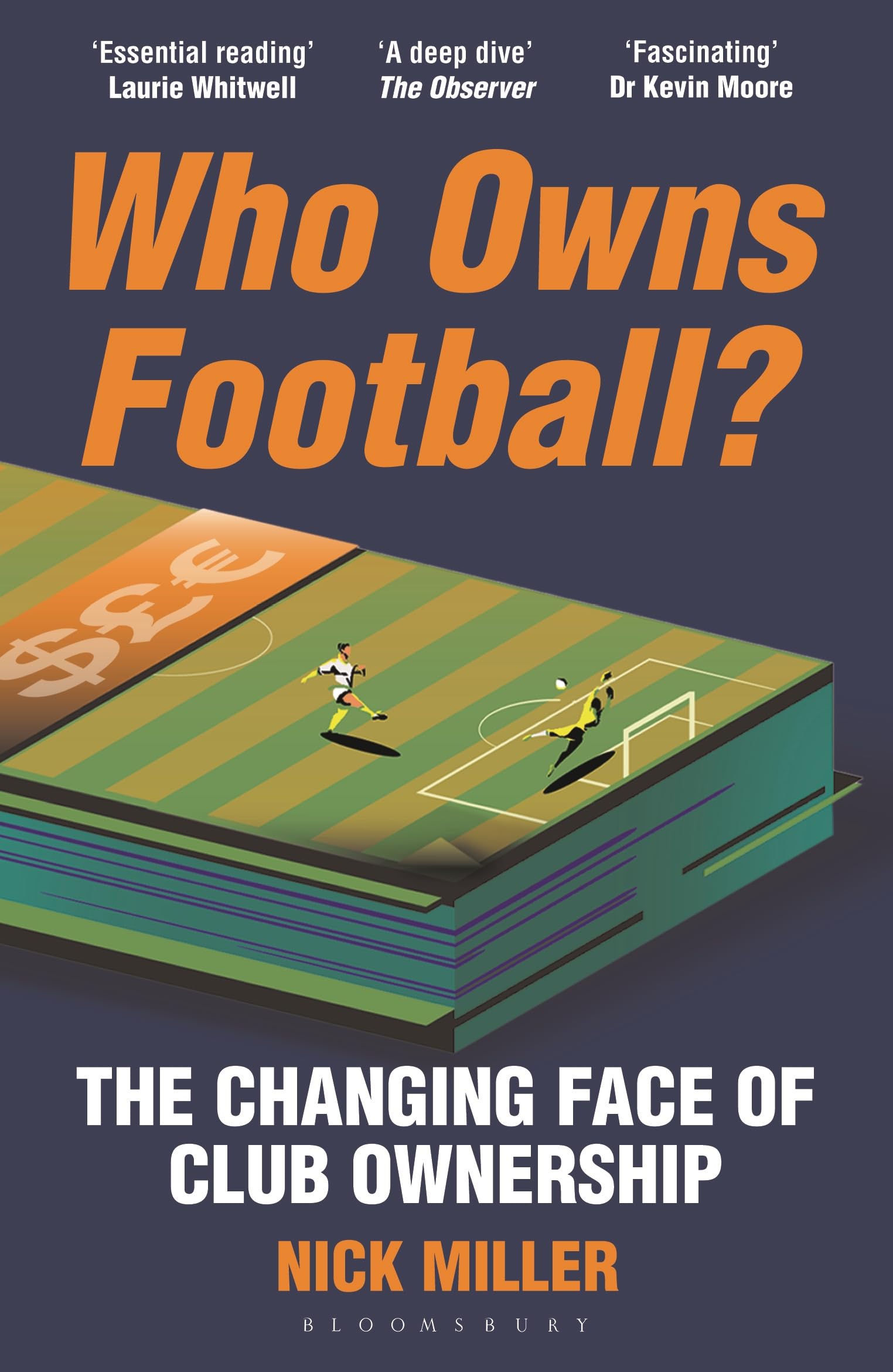 Who Owns Football?: The Changing Face of Club Ownership