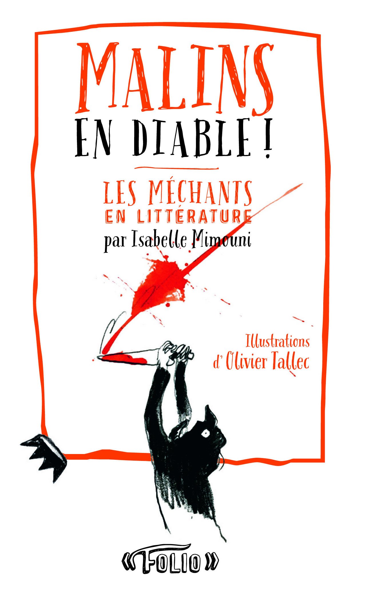 Malins en diable !: les mAechants en litterature: Les méchants en littérature (Folio entre guillemets)