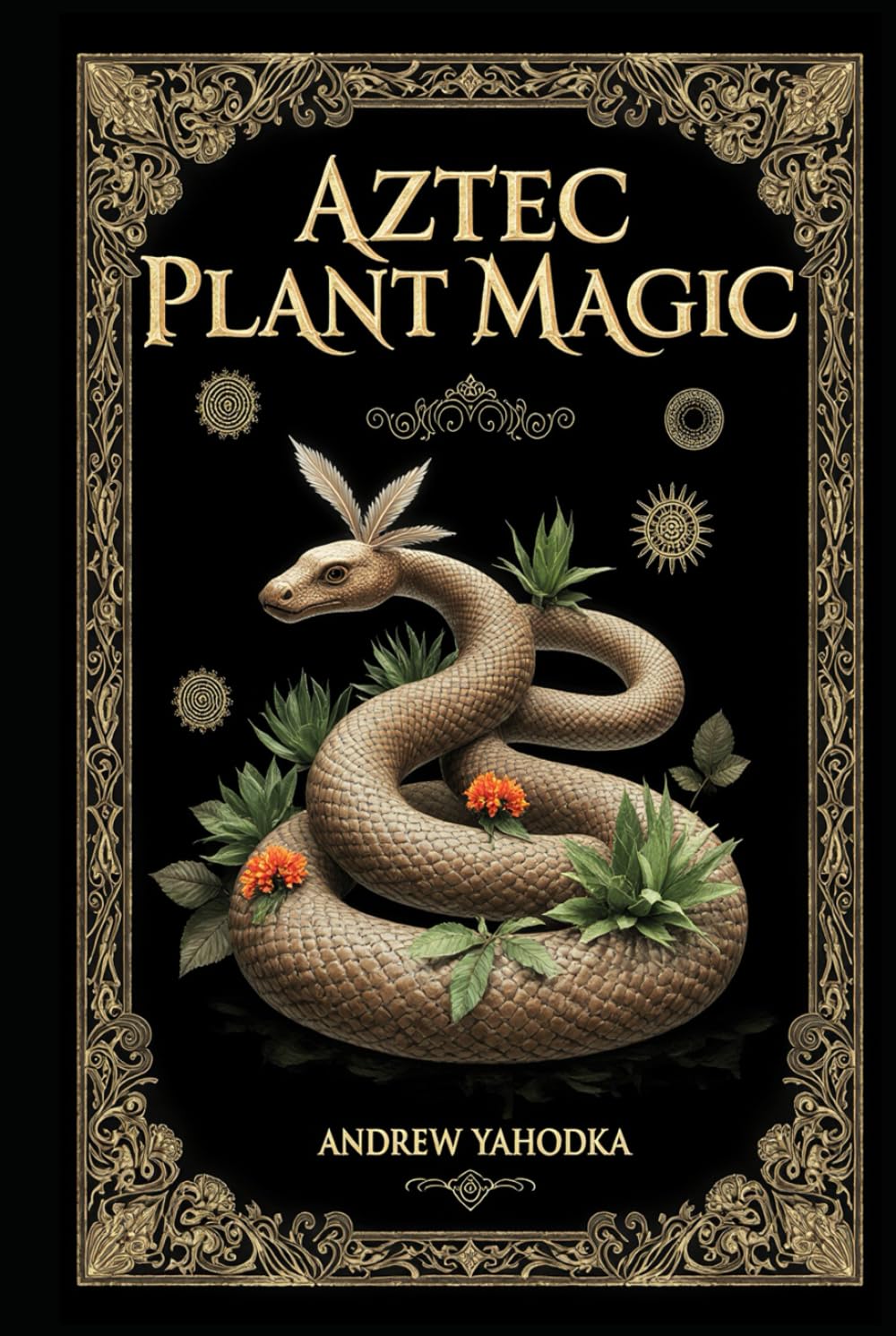Aztec Plant Magic (Witch's Practice)