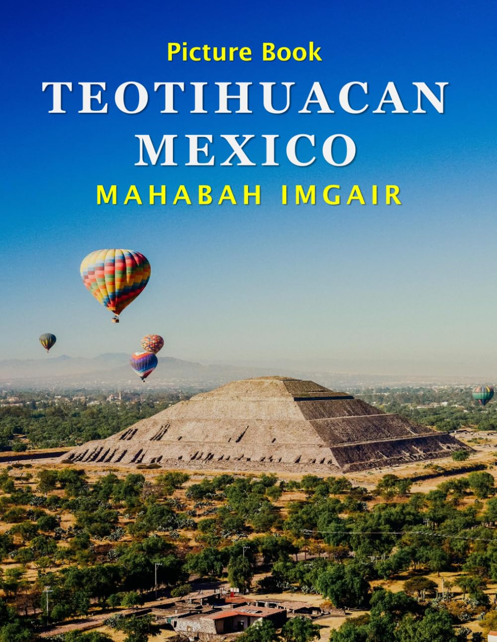 Teotihuacan Mexico: A Stunning Coffee Table Photo Book for Travel and Tourism Enthusiasts