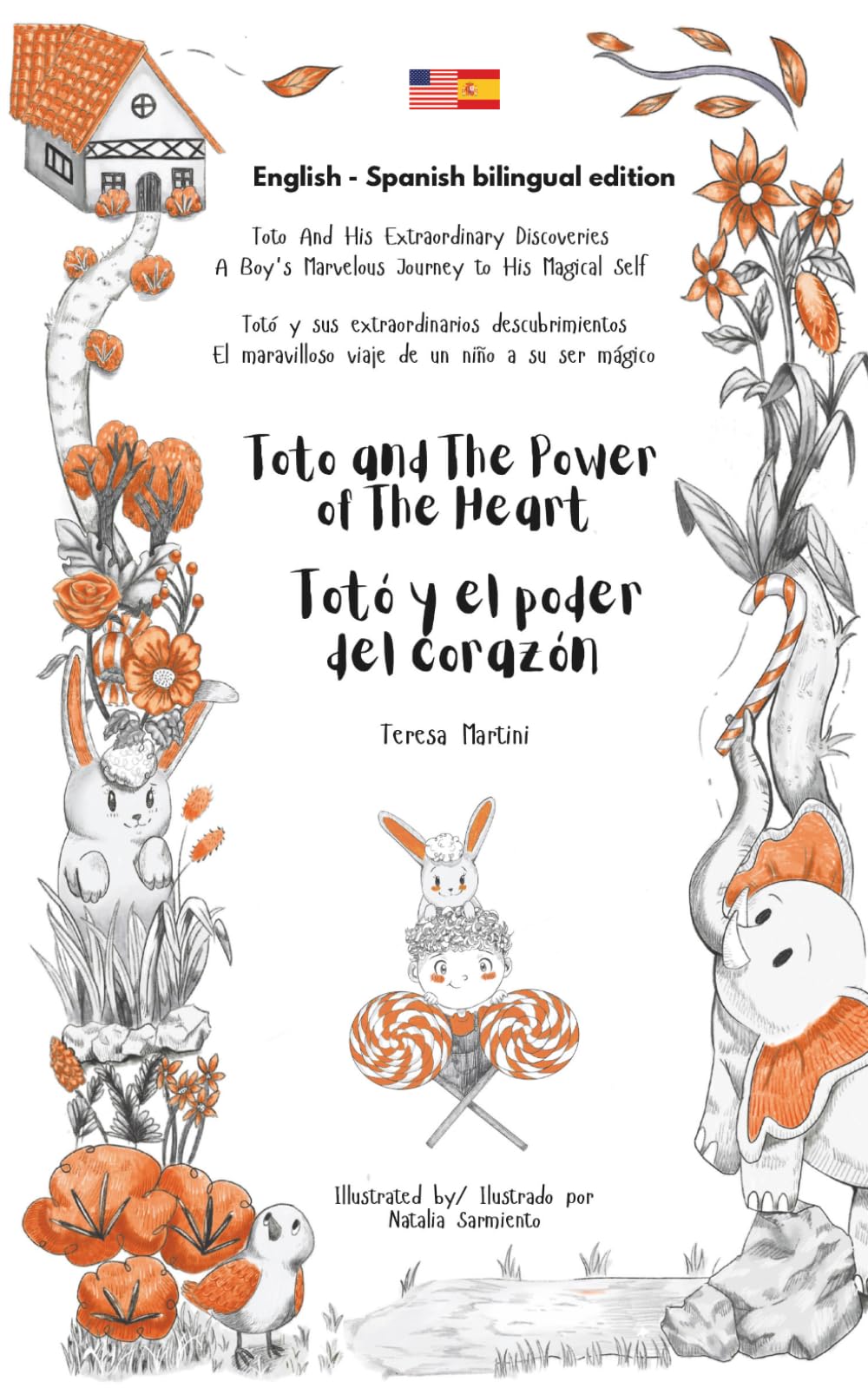 Toto and The Power of The Heart / Totó y el poder del corazón (bilingual edition English - Spanish) (Toto And His Extraordinary Discoveries / Totó y ... (bilingual edition English - Spanish))