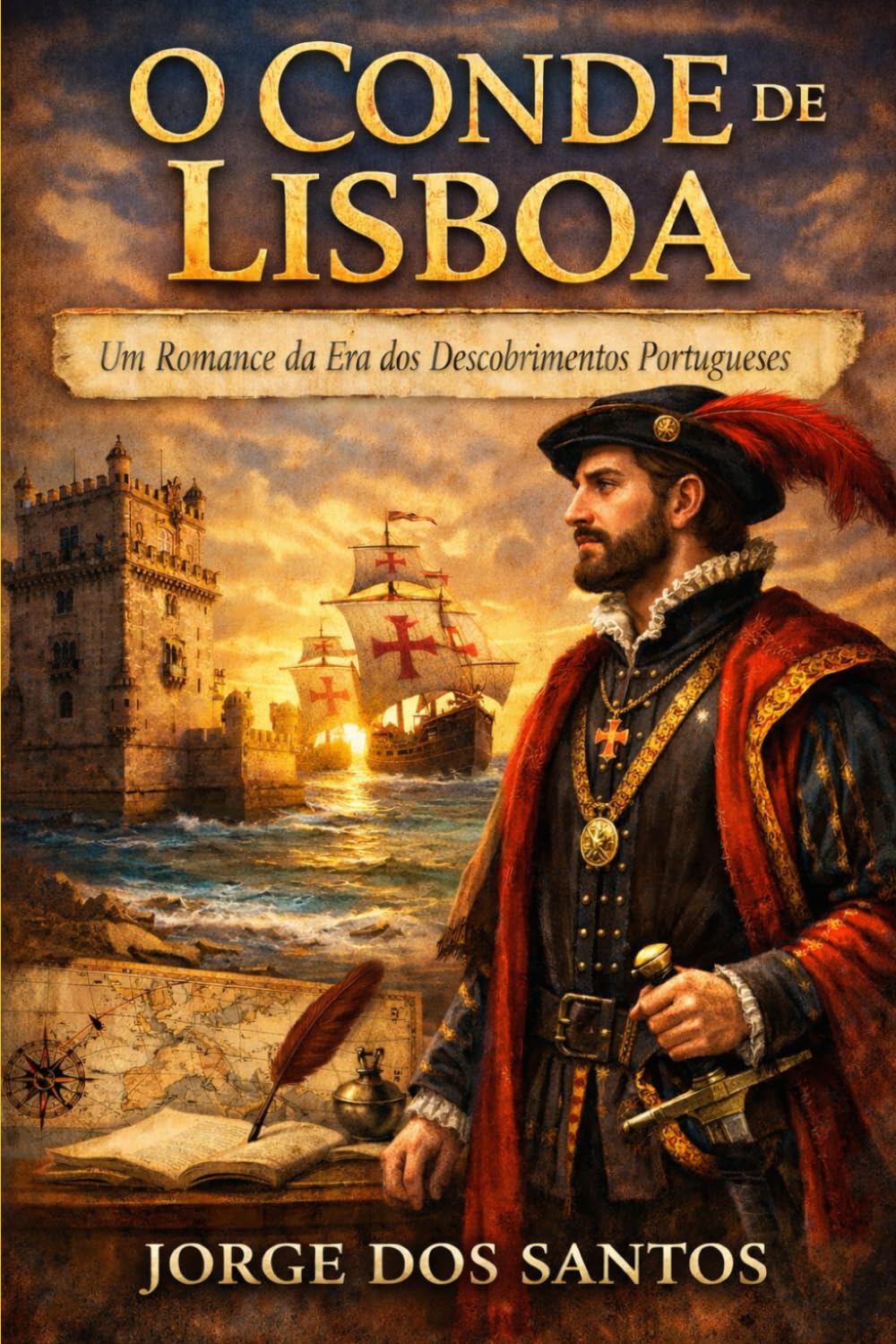 O Conde de Lisboa: Um Romance da Era dos Descobrimentos Portugueses